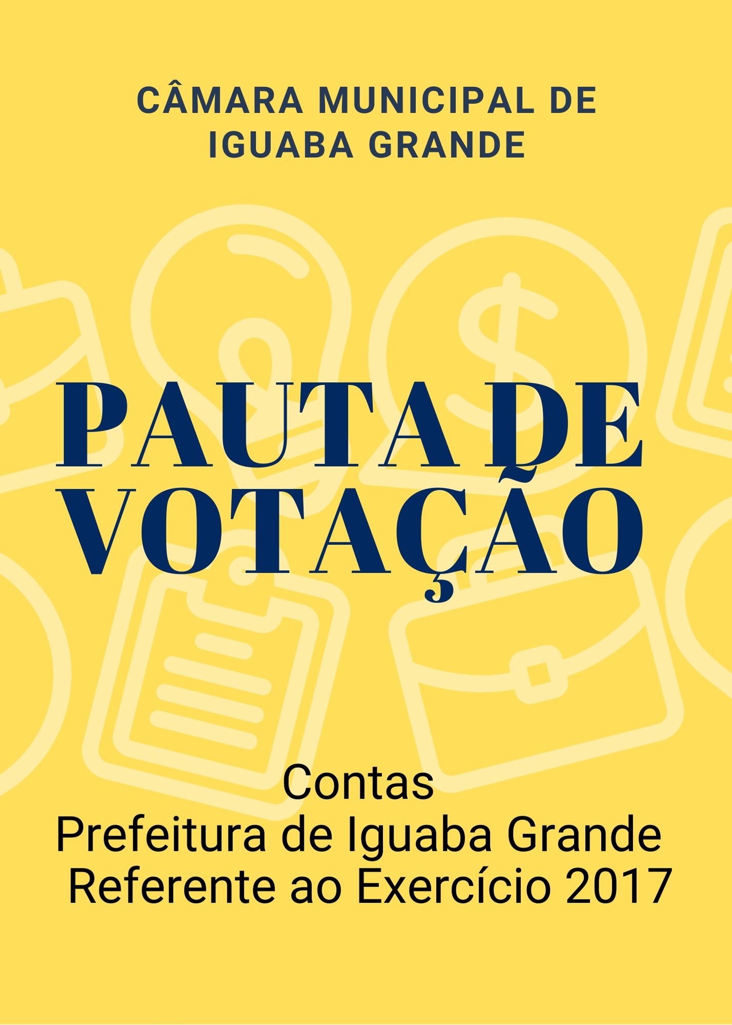 Pauta de Votação - Contas Prefeitura Municipal de Iguaba Grande (Exercício 2017)